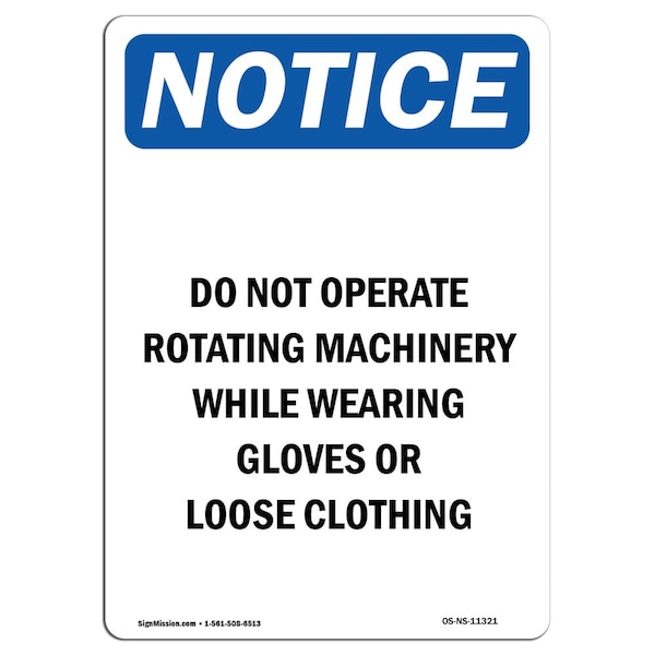 OSHA Sign, Do Not Operate Rotating Machinery, 18in X 12in Plastic, 12" W, 18" H, Portrait